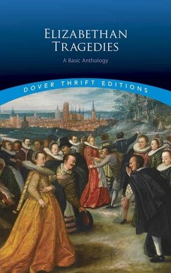 Elizabethan Tragedies - Dover Publications Inc