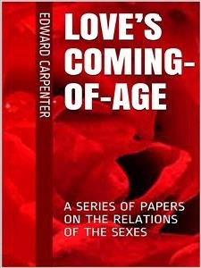 Love’s Coming-Of-Age (eBook, ePUB) - Carpenter, Edward