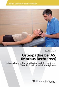 Osteopathie bei AS (Morbus Bechterew) - Mayr Harok, Eva