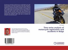 Time series analysis of motorcycle registration and accidents in Bolga - Awaab, John