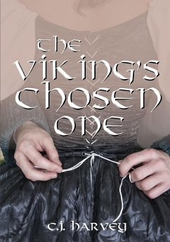 The Viking's Chosen One - Harvey, C. J.