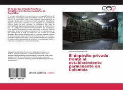 El depósito privado frente al establecimiento permanente en Colombia - Martínez Villa, José Daniel