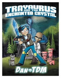 DanTDM: Trayaurus and the Enchanted Crystal - Dantdm