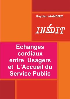 Echanges cordiaux entre Usagers et L'Accueil du Service Public - Mandero, Hayden