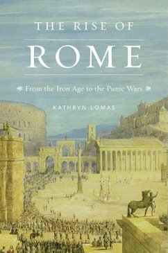 The Rise of Rome - Lomas, Kathryn
