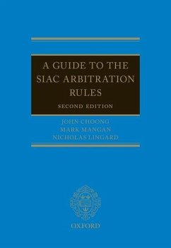 A Guide to the Siac Arbitration Rules - Choong, John; Mangan, Mark; Lingard, Nicholas