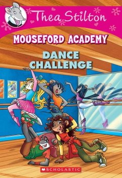 Dance Challenge (Thea Stilton Mouseford Academy #4) - Stilton, Thea
