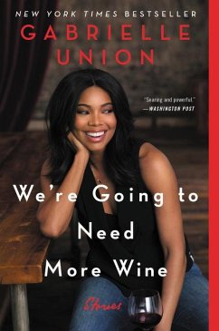 We're Going to Need More Wine - Union, Gabrielle