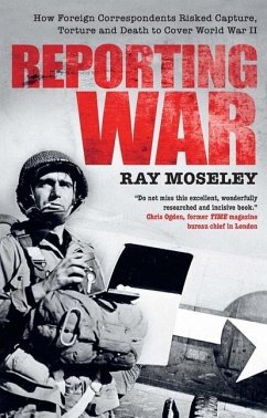 Reporting War - Moseley, Ray