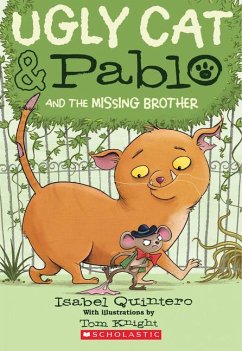 Ugly Cat & Pablo and the Missing Brother - Quintero, Isabel