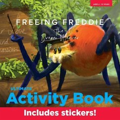 Freeing Freddie: The Dream Weaver: Ultimate Activity Book - Feinberg, Brent; Normand, Kim