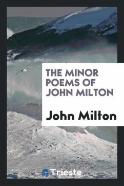 The Minor Poems of John Milton - Milton, John