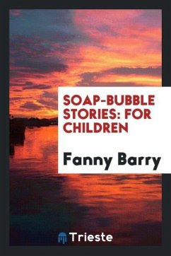 Soap-Bubble Stories - Barry, Fanny