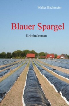 Blauer Spargel - Bachmeier, Walter