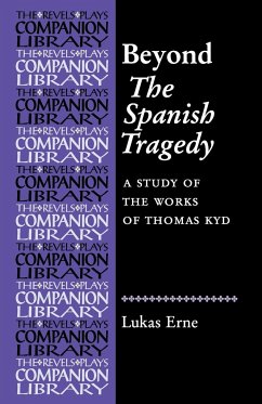 Beyond The Spanish Tragedy - Erne, Lukas