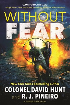 Without Fear: A Hunter Stark Novel - Hunt, David; Pineiro, R. J.