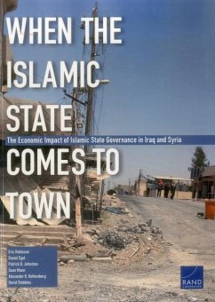 When the Islamic State Comes to Town - Robinson, Eric; Egel, Daniel; Johnston, Patrick B