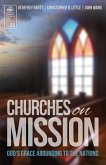 Churches on Mission: God's Grace Abounding to the Nations