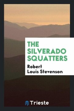 The Silverado Squatters - Stevenson, Robert Louis