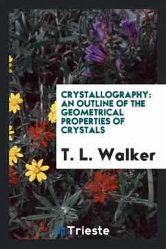 Crystallography - Walker, T. L.