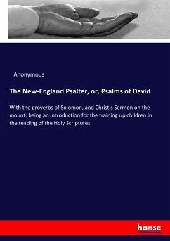 The New-England Psalter, or, Psalms of David - Anonym