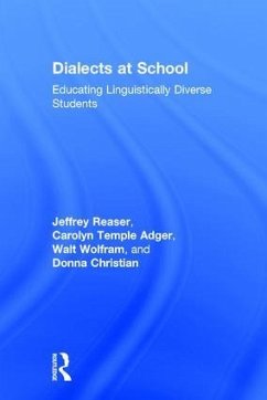 Dialects at School - Reaser, Jeffrey; Adger, Carolyn Temple; Wolfram, Walt