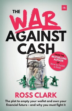 War Against Cash - Clark, Ross