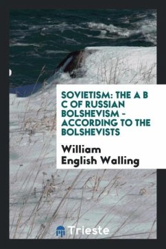 Sovietism - Walling, William English