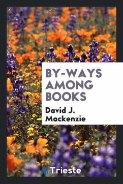 By-Ways Among Books - Mackenzie, David J.