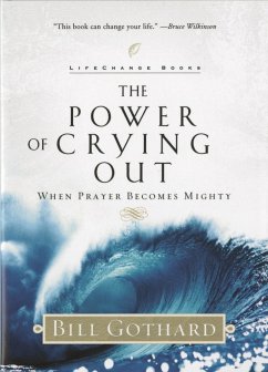 The Power of Crying Out - Gothard, Bill