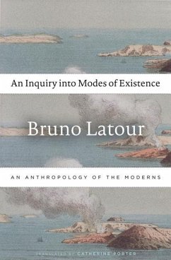 An Inquiry into Modes of Existence - Latour, Bruno