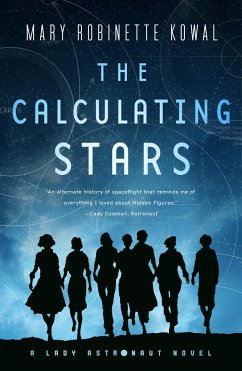 The Calculating Stars: A Lady Astronaut Novel - Kowal, Mary Robinette