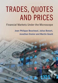 Trades, Quotes and Prices - Bouchaud, Jean-Philippe; Bonart, Julius (University College London); Donier, Jonathan