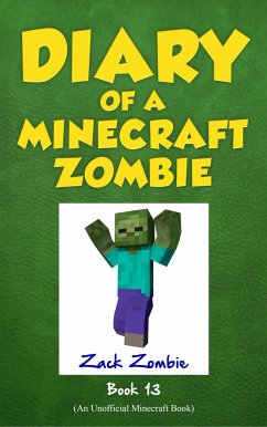 Diary of a Minecraft Zombie, Book 13 - Zombie, Zack