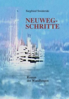 Neuwegschritte - Swiderski, Siegfried
