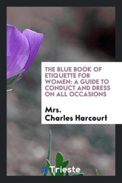 The Blue Book of Etiquette for Women - Harcourt, Charles