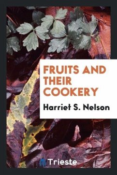 Fruits and Their Cookery Fruits and Their Cookery