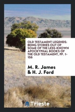 Old Testament Legends - R. James, M.; J. Ford, H.