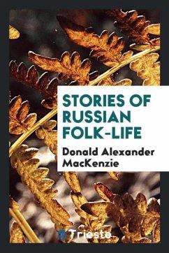 Stories of Russian Folk-Life - Mackenzie, Donald Alexander