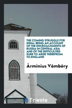 The Coming Struggle for India - Vámbéry, Árminius