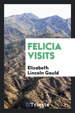 Felicia Visits - Lincoln Gould, Elizabeth