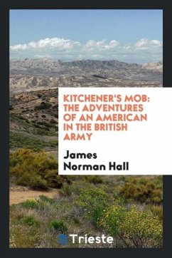 Kitchener's Mob - Norman Hall, James