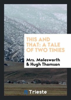 This and That - Molesworth; Thomson, Hugh