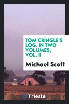 Tom Cringle's Log. In Two Volumes, Vol. II - Scott, Michael
