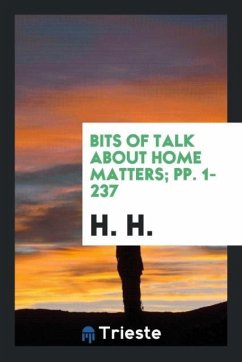 Bits of Talk About Home Matters; pp. 1-237