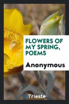 Cover Flowers of My Spring, Poems