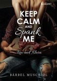 Keep Calm and Spank Me. Rex und Klara (eBook, ePUB)