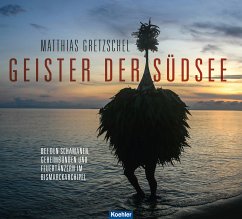 Geister der Südsee (eBook, ePUB) - Gretzschel, Matthias