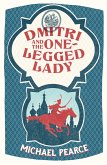 Dmitri and the One-Legged Lady (eBook, ePUB) Dmitri and the One-Legged Lady (eBook, ePUB)