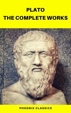 Plato: The Complete Works (Phoenix Classics) (eBook, ePUB) - Plato; Jowett, Benjamin; Classics, Phoenix